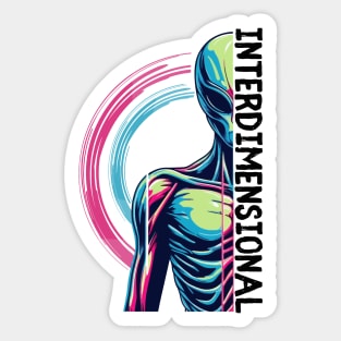 Interdimensional hypothesis, UFO sighting, alien invasion Sticker